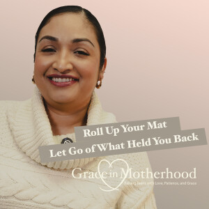 Roll Up Your Mat: Let Go of What Held You Back
