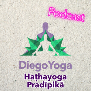 Storie di Yoga ep.006 - Haṭhayoga Pradīpikā
