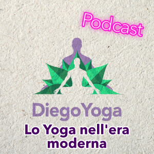 Storie di Yoga ep.007 - Lo Yoga nell'era moderna