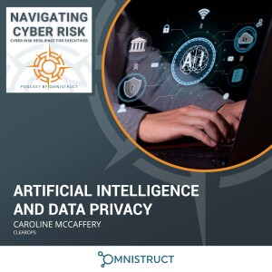 Artificial Intelligence And Data Privacy With Caroline McCaffery