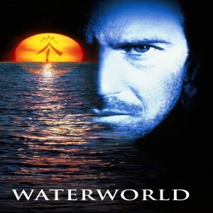 S1E9 ~ Waterworld