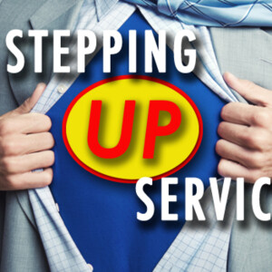 Stepping Up Service: Customer Service is the New Marketing
