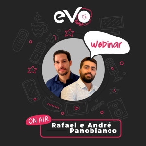 Webinar com André e Rafael Panobianco