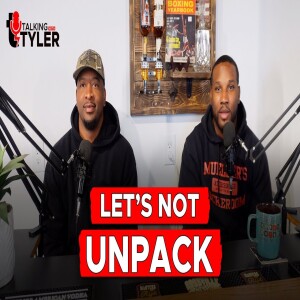 Talking With Tyler Episode 6: Let’s Not Unpack
