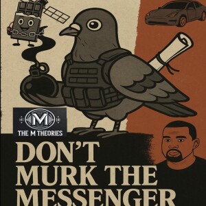 Don't Murk the Messenger