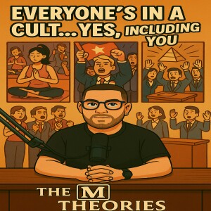 Everyone is in a cult... yes including you
