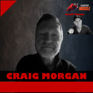 CRAIG MORGAN TALKS MUSIC, MILITARY, SELF-RELIANCE & WHAT HE TOLD JELLY ROLL | Country Muscle Ep. 2