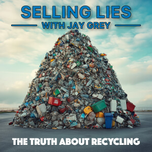 Plastic Recycling... A Mountain Of Lies.