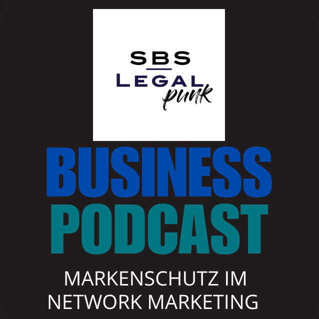 S2F13: Markenschutz im Network Marketing – Warum du deine Marke jetzt anmelden solltest! | LEGALPUNK