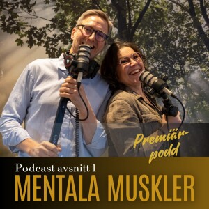 Mentala Muskler - Premiäravsnitt