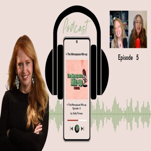 Menopause High Emotions and Low Patience (Ep 5)