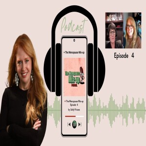The Menopause Mix-up Episode 4 Donna Mumma 1950s Women & Today