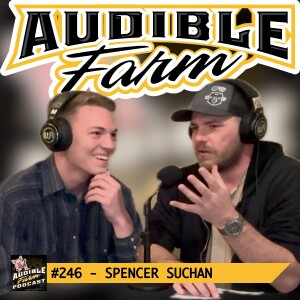 Episode 246 - Spencer Suchan