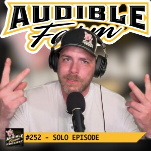 Episode 252 - Solo Episode