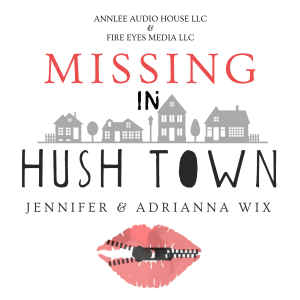 Missing in Hush Town: Season 1 Update