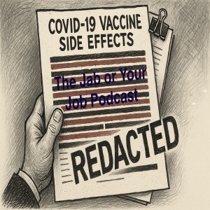 The Jab or Your Job - Episode 5 - The Hidden Truth