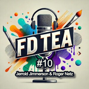 #10 - Jerrold Jimmerson & Roger Netz