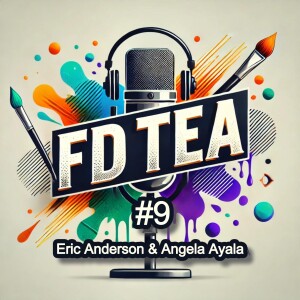 #9 - Eric Anderson & Angela Ayala