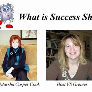 What is Success Show with VS Grenier & Marsha Casper Cook