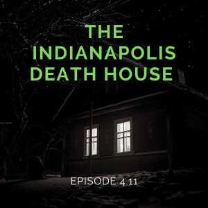 Episode 4.11: H.H. Holmes and the Indianapolis Death House