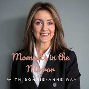 S1E1: Welcome to Moments in the Mirror