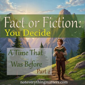 A Time That Was Before - Part 2