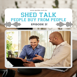 People Buy From People - Trust Wins Shed Sales