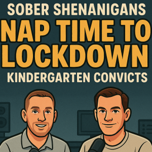 Kindergarten Convicts-Ryan & Tyler