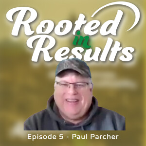 #5 Paul Parcher | Corn vs. Beans: Soil Conditions Explained
