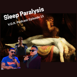 Understanding Sleep Paralysis episode 13