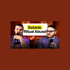 Uncovering the Truth About Satanic Ritual Abuse & Current Events, Ep. 9