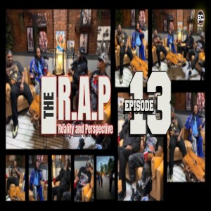 The R.A.P. Episode 13