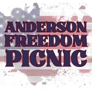 Celebrate Independence at the Anderson Freedom Picnic