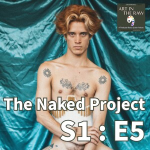 Exploring Vulnerability Through The Naked Project (Audio Only)