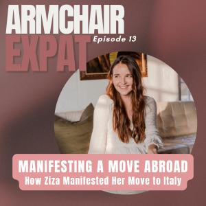 MANIFESTING A MOVE ABROAD: How Ziza Manifested Her Move to Italy