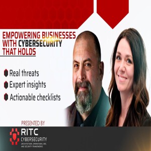 Cybersecurity That Holds: Real Threats, Expert Insights, Actionable Steps-Ep01
