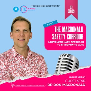 The MacDonald Safety Corridor: A Revolutionary Approach to Chiropractic Care