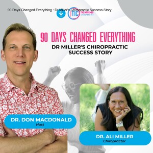 90 Days Changed Everything: Dr. Ali Miller's Chiropractic Success Story