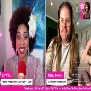 From Trans to Truth: The Powerful Story of Neeza Powers The Joy Villa Show Ep 65