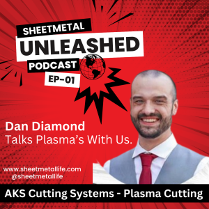 AKS Cutting - Dan Diamond Talks CNC Plasma - EP-01