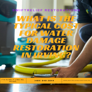 What is the typical cost for water damage restoration in Irving?