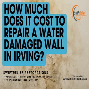 How much does it cost to repair a water damaged wall in Irving?