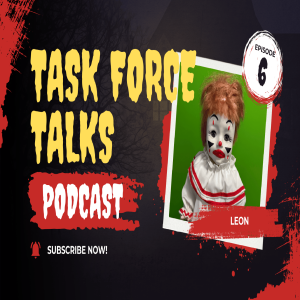 Task Force Talks - Ep 6: Meet Our Haunted Dolls: New Spirits Join the Paranormal Task Force