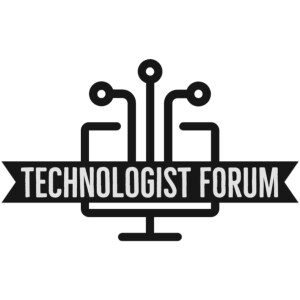 Technologist FORUM - EP 2: Technologists Talking Technology