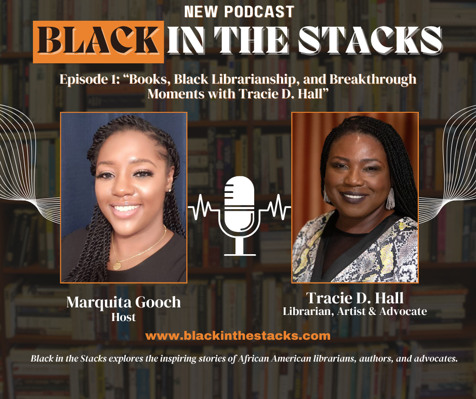 Books, Black Librarianship, and Breakthrough Moments with Tracie D. Hall