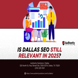 Is Dallas SEO Still Relevant in 2025?