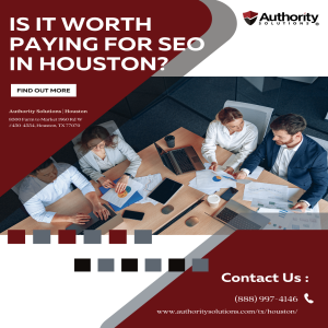 Is It Worth Paying for SEO in Houston?