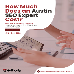 How Much Does an Austin SEO Expert Cost?