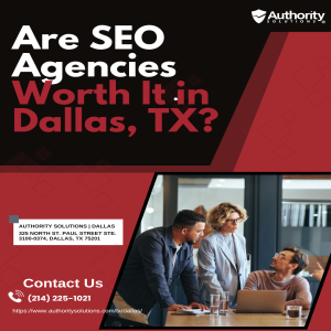 Are SEO Agencies Worth It in Dallas, TX?