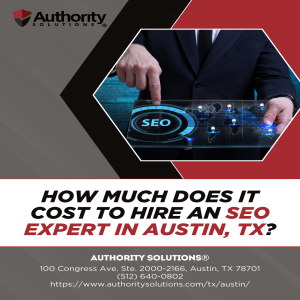 How Much Does It Cost to Hire an SEO Expert in Austin, TX?